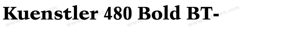 Kuenstler 480 Bold BT字体转换